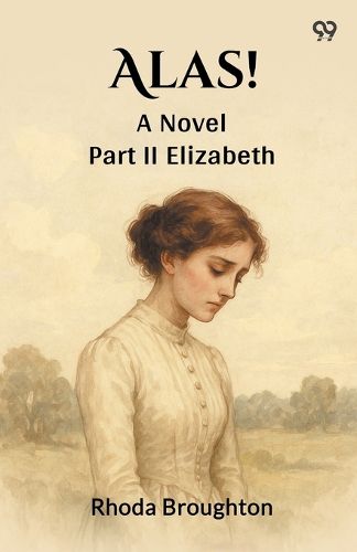 Alas!A Novel Part II (Edition1)