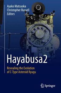 Cover image for Hayabusa2: Revealing the Evolution of C-Type Asteroid Ryugu