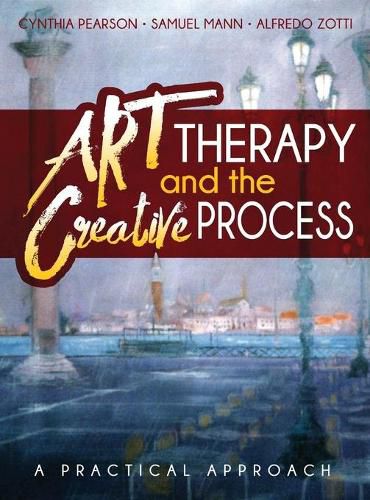 Cover image for Art Therapy and the Creative Process: A Practical Approach