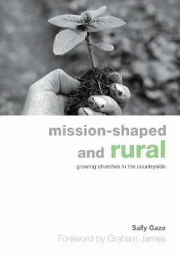 Cover image for Mission-shaped and Rural: Growing Churches in the Countryside