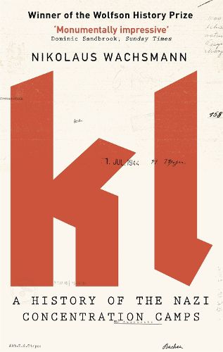 Cover image for KL: A History of the Nazi Concentration Camps