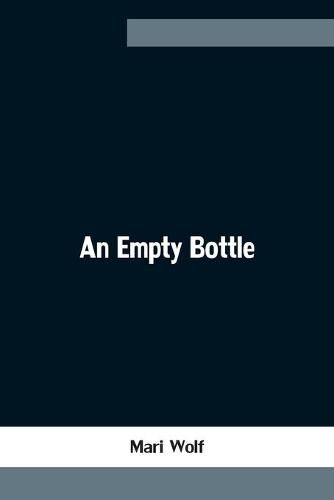 An Empty Bottle