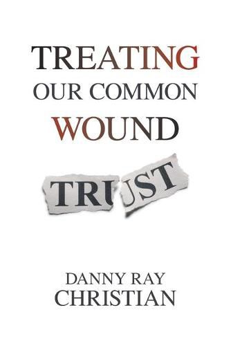 Treating Our Common Wound