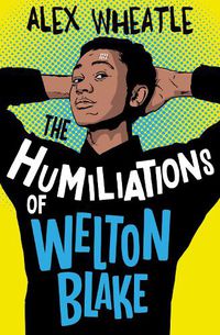 Cover image for The Humiliations of Welton Blake