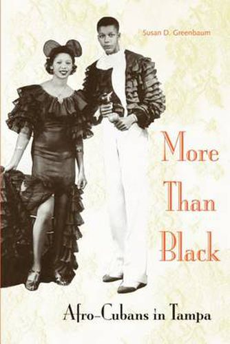 Cover image for More Than Black: Afro-Cubans In Tampa