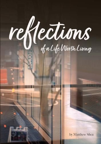 Cover image for Reflection of A Life Worth Living