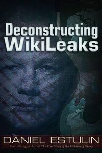 Cover image for Deconstructing Wikileaks