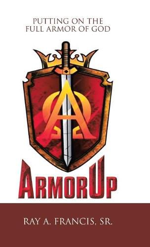 Cover image for Armorup: Putting on the Full Armor of God