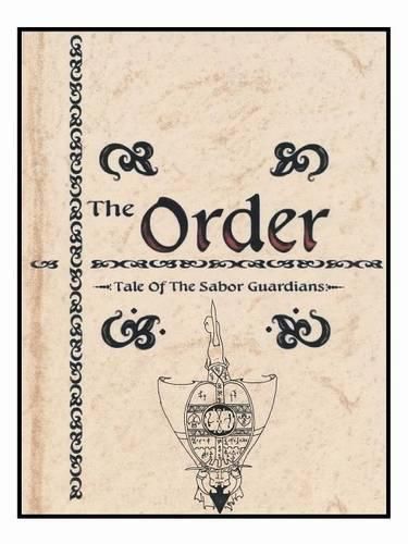 Cover image for The Order: The Tale of the Sabor Gardens