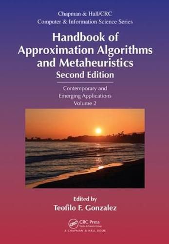 Cover image for Handbook of Approximation Algorithms and Metaheuristics: Contemporary and Emerging Applications