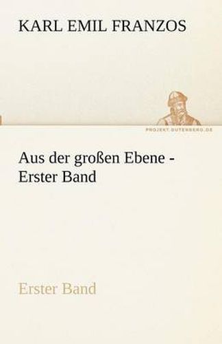 Cover image for Aus Der Grossen Ebene - Erster Band