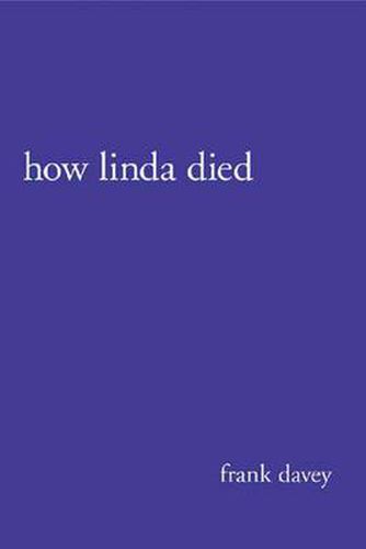 How Linda Died: a Daily Memoir: A Daily Memoir