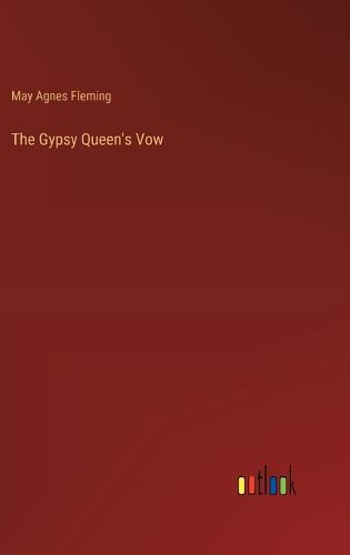 The Gypsy Queen's Vow