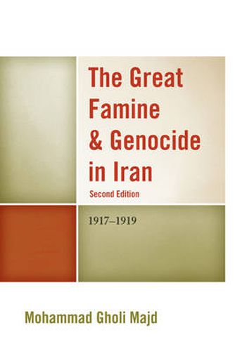 Cover image for The Great Famine & Genocide in Iran: 1917-1919