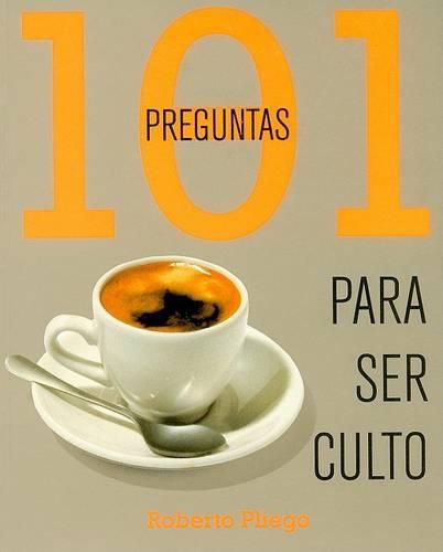 Cover image for 101 Pregruntas Para Ser Culto