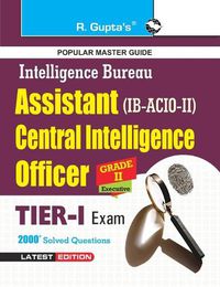 Cover image for Intelligence Bureau: Assistant Central Intelligence Officers (ACIO) Grade-II/Executive Exam Guide