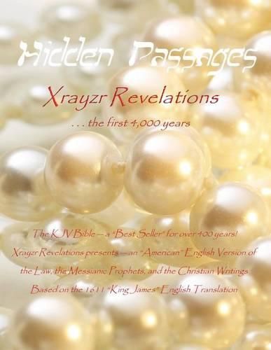 Cover image for Hidden Passages: Xrayzr Revelations the first 4,000 years