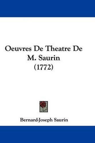 Oeuvres de Theatre de M. Saurin (1772)