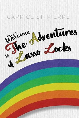 Cover image for Welcome to the Adventures of Lasso Locks