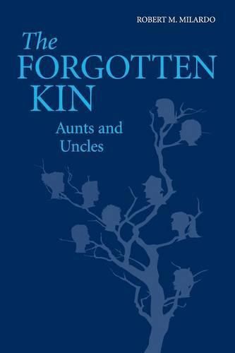 Cover image for The Forgotten Kin: Aunts and Uncles