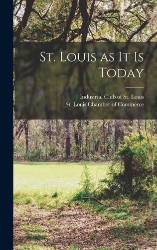 Cover image for St. Louis as It is Today