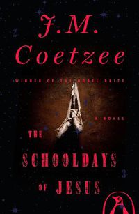 Cover image for The Schooldays of Jesus: A Novel