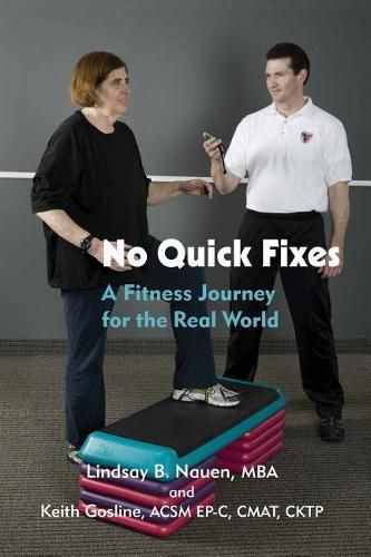 Cover image for No Quick Fixes: A Fitness Journey for the Real World