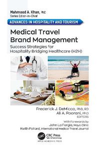 Cover image for Medical Travel Brand Management: Success Strategies for Hospitality Bridging Healthcare (H2H)