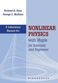 Cover image for Laboratory Manual for Nonlinear Physics with Maple for Scientists and Engineers