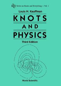 Cover image for Knots And Physics (Third Edition)