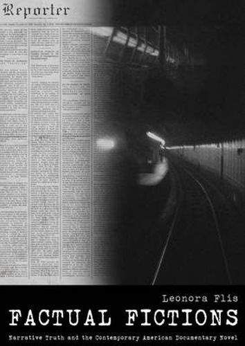 Cover image for Factual Fictions: Narrative Truth and the Contemporary American Documentary Novel