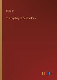 Cover image for The mystery of Central Park