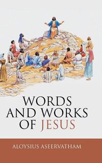 Cover image for Words and Works of Jesus