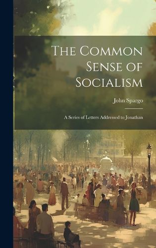 Cover image for The Common Sense of Socialism