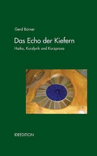 Cover image for Das Echo der Kiefern: Haiku, Kurzgedichte und Prosa-Miniaturen