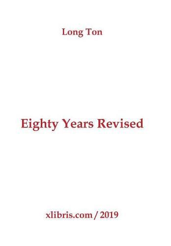 Cover image for Eighty Years Revised