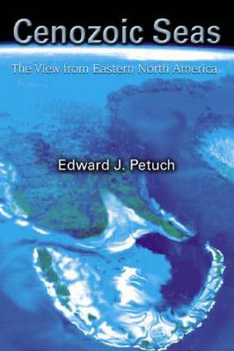 Cover image for Cenozoic Seas: The View From Eastern North America