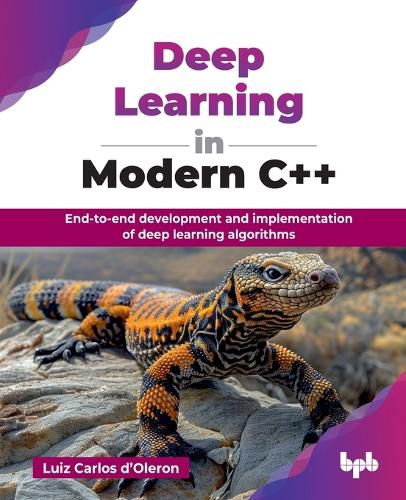 Cover image for Deep Learning in Modern C++