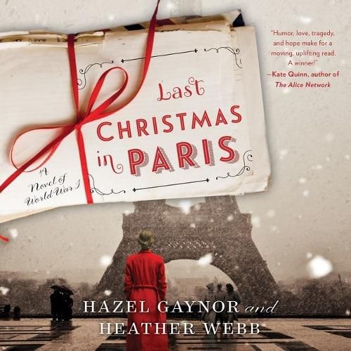 Last Christmas in Paris Lib/E: A Novel of World War I