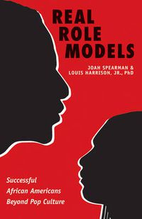 Cover image for Real Role Models: Successful African Americans Beyond Pop Culture