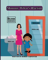 Cover image for Mommy What's Racism