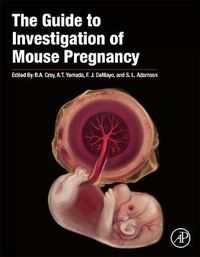 Cover image for The Guide to Investigation of Mouse Pregnancy