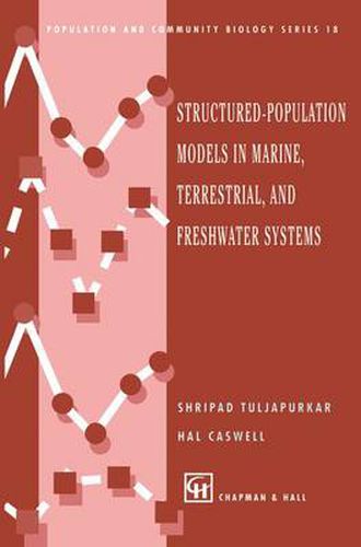 Cover image for Structured-Population Models in Marine, Terrestrial, and Freshwater Systems