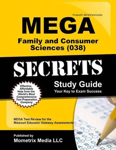 Cover image for Mega Family and Consumer Sciences (038) Secrets Study Guide: Mega Test Review for the Missouri Educator Gateway Assessments