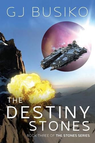 Cover image for The Destiny Stones: Book Three of the Stones Series