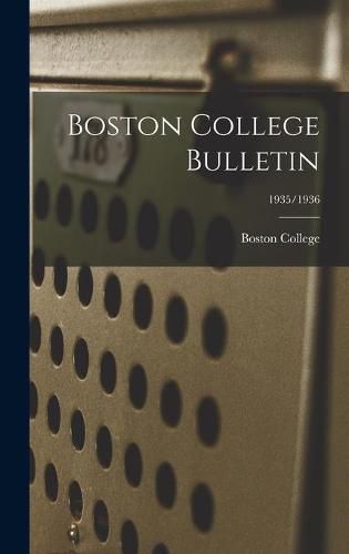 Cover image for Boston College Bulletin; 1935/1936