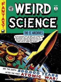 Cover image for The Ec Archives: Weird Science Volume 1