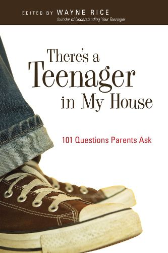 Cover image for There's a Teenager in My House: 101 Questions Parents Ask
