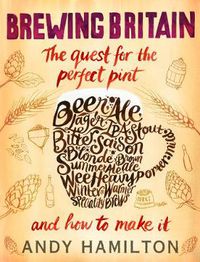 Cover image for Brewing Britain The Search for a Perfect Pint