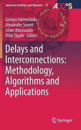 Cover image for Delays and Interconnections: Methodology, Algorithms and Applications